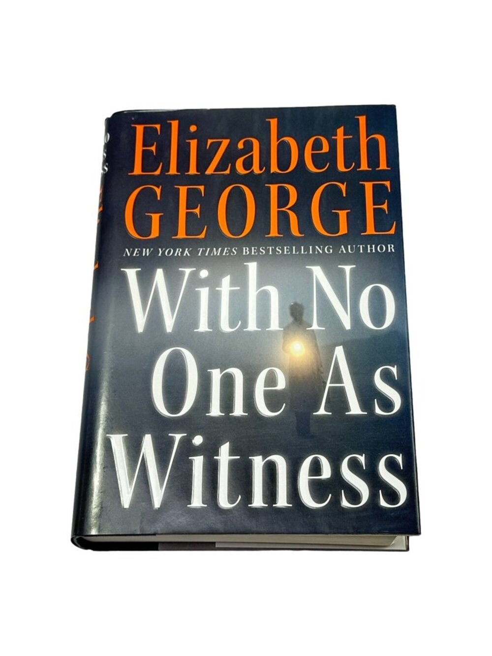 Elizabeth George With No One As Witness Stated First Edition Book HC DJ 2005